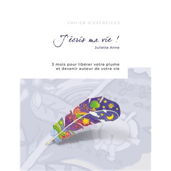 J'écris ma vie !