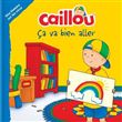 Caillou - Ca va bien aller