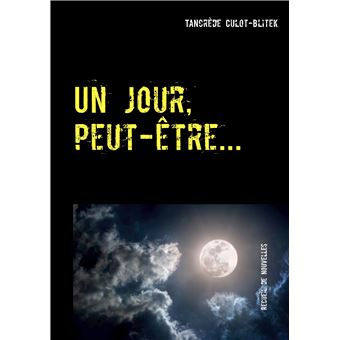 Un jour, peut-être...