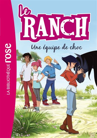 Le Ranch 05 - Une équipe de choc -  Télé Images Kids - Poche