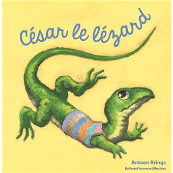 Les Droles De Petites Betes Tome 25 Cesar Le Lezard Antoon Krings Cartonne Achat Livre Fnac