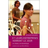 Et leurs entreprises verront le jour