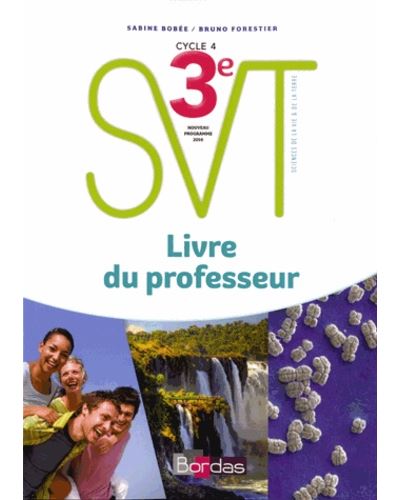 Bobée Forestier SVT 3e 2017 Livre du professeur - Sabine Bobée - broché