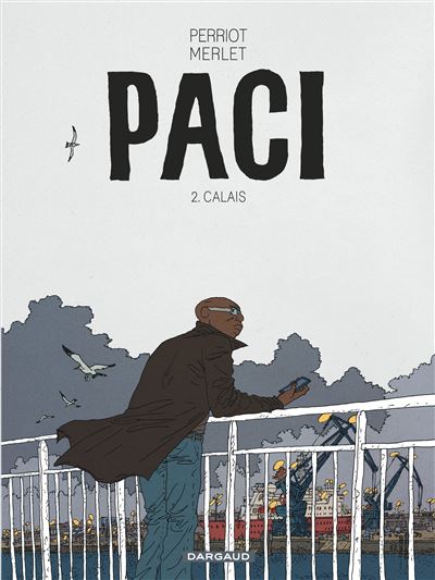 Paci - Calais - Vincent Perriot - cartonné