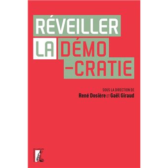 Réveiller la démocratie