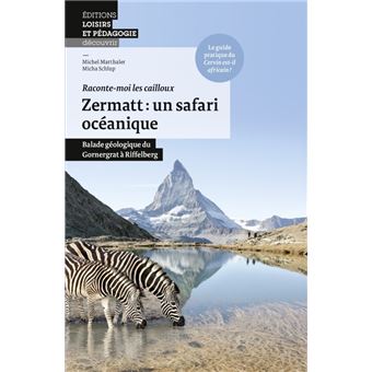 Zermatt: un safari océanique Balade géologique du Gornergrat à Riffelberg
