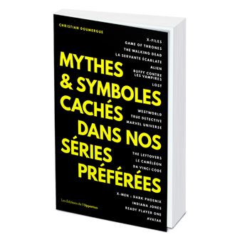 Mythes & symboles cachés dans nos séries préférées