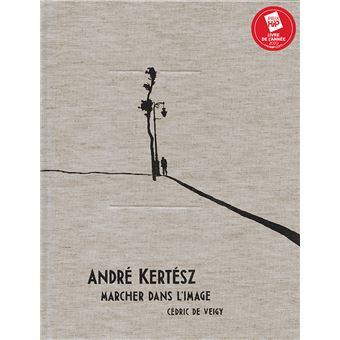 André Kertész, marcher dans l'image