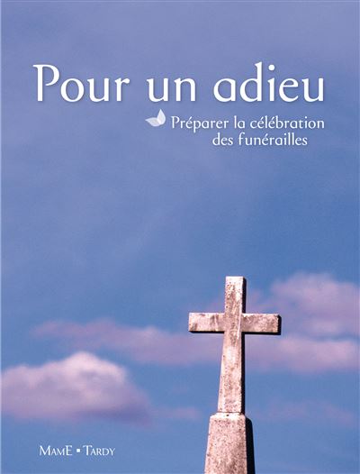 Pour un adieu NE - Service Diocésain De La Pastorale Sacramentel - broché