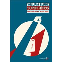 Super-héros, une histoire politique