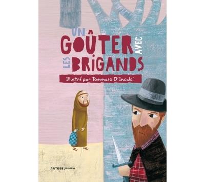 Un gouter avec les brigands