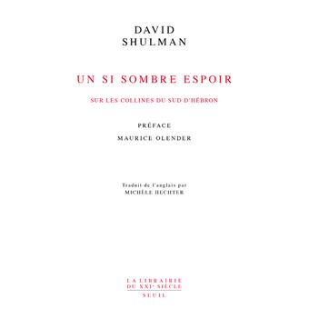 Un si sombre espoir  (Ta ayush  II 2007-2017 Préface de Maurice Olender)