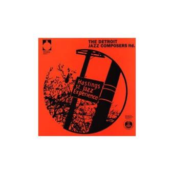 Hastings st jazz experience - Detroit Jazz Composers Ltd - CD 