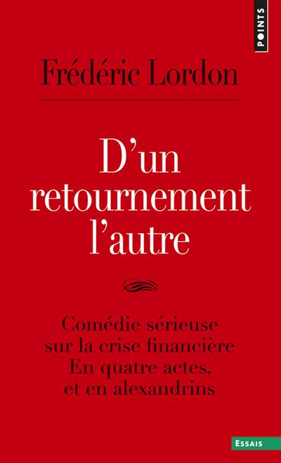 D'un retournement l'autre. Comédie sérieuse sur la