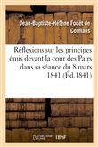 Réflexions sur les principes émis devant la cour des Pairs dans sa séance du 8 mars 1841