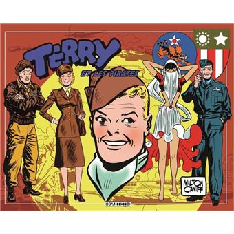 Terry Et Les Pirates Tome 5 Terry Et Les Pirates Milton Caniff Milton Caniff Cartonne Achat Livre Fnac