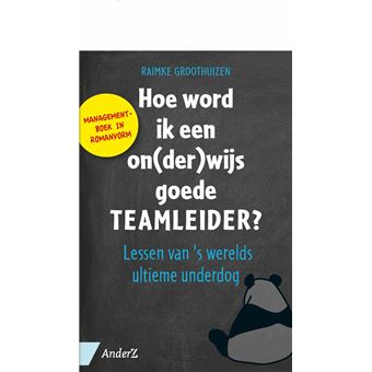 Hoe word ik een on(der)wijs goede teamleider? Lessen van ’s werelds ...