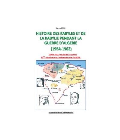 Histoire des Kabyles et de la Kabylie pendant la Guerre d'Algérie