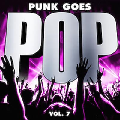 Punk Goes Pop Volume 7