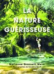 La nature guérisseuse - Pratiques inspirantes d'écothérapie