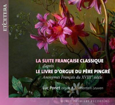 Livre d orgue du père pingre/anonymes du 18 e siecle