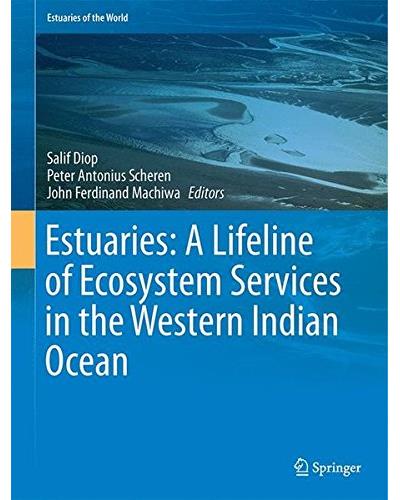Estuaries: a lifeline of ecosystem services in the western i