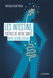 Les intestins, maîtres de notre santé