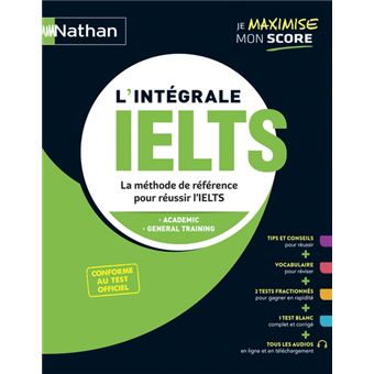 L Intégrale IELTS Je maximise mon score 2022