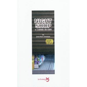 Night Shop ou l'arabe du coin