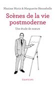 Scènes de la vie postmoderne