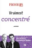 Vraiment concentré