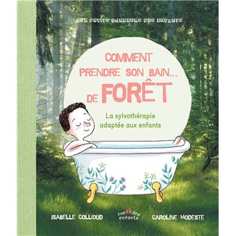 Comment prendre son bain ... de forêt