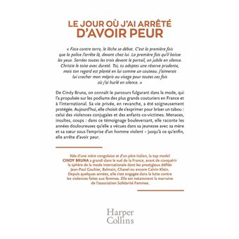 Le jour où j'ai arrêté d'avoir peur