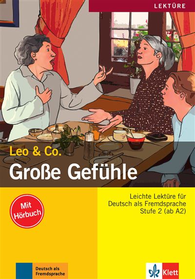 Grosse Gefühle, Niveau A2