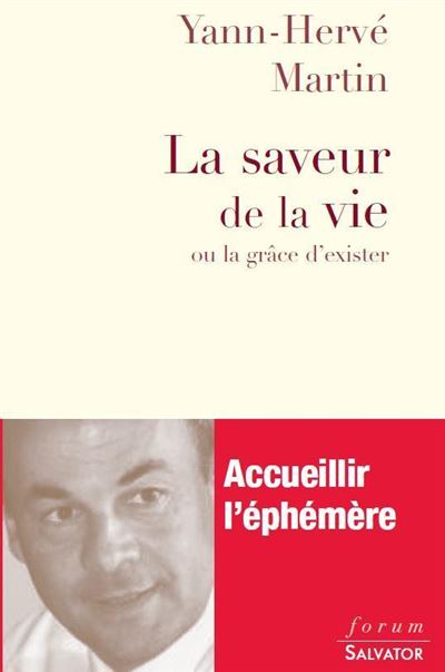 La saveur de la vie -  Y H MARTIN - broché
