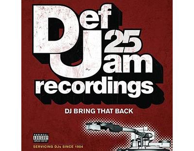 Def jam 25 Dj Bring that back