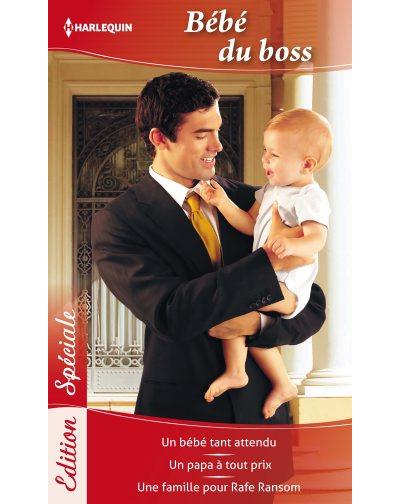 Bebe Du Boss Un Bebe Tant Attendu Un Papa A Tout Prix Une Famille Pour Rafe Ransom Poche Raye Morgan Barbara Mc Mahon Julie Mcbride Achat Livre Ou Ebook Fnac