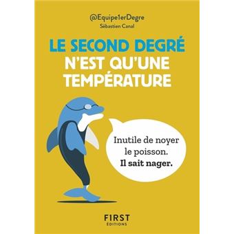 Petit Livre le second degré n'est qu'une température