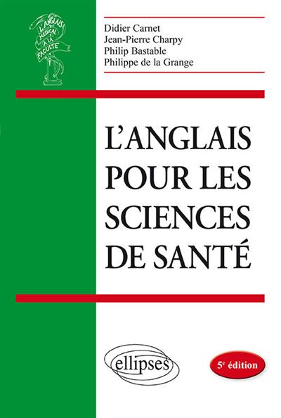 L’anglais pour les sciences de sante - 5e edition
