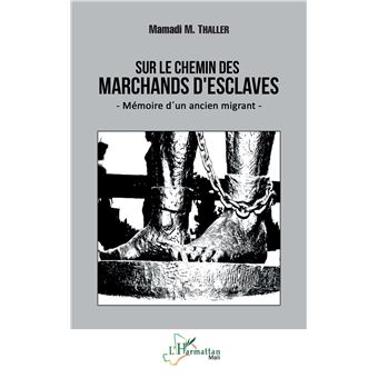 Sur le chemin des marchands d'esclaves