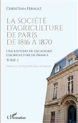 La société d'agriculture de Paris de 1816 à 1870