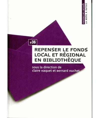 Repenser le fonds local et régional en bibliothèque