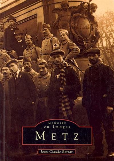 Metz memoire,1