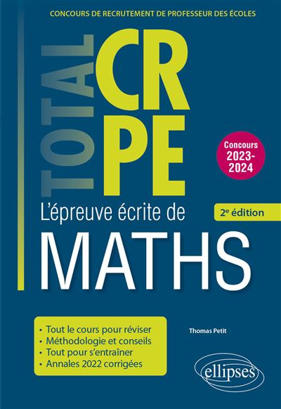 Réussir l'épreuve écrite de mathématiques 2023-2024 - Thomas Petit (2022)