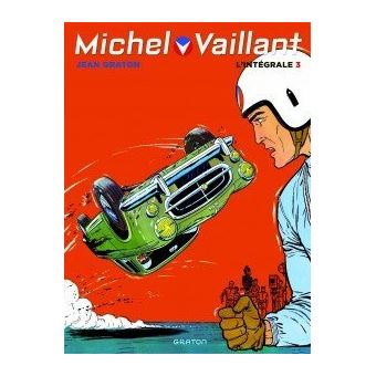 Michel Vaillant, L'Intégrale - Tome 3 / Nouvelle édition (Edition définitive)