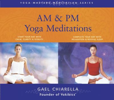 Am pm yoga meditations