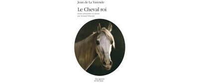 Le Cheval Roi - Jean La varende - broché