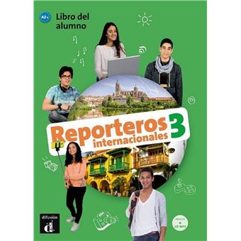 Reporteros internacionales 3 - livre de l'eleve