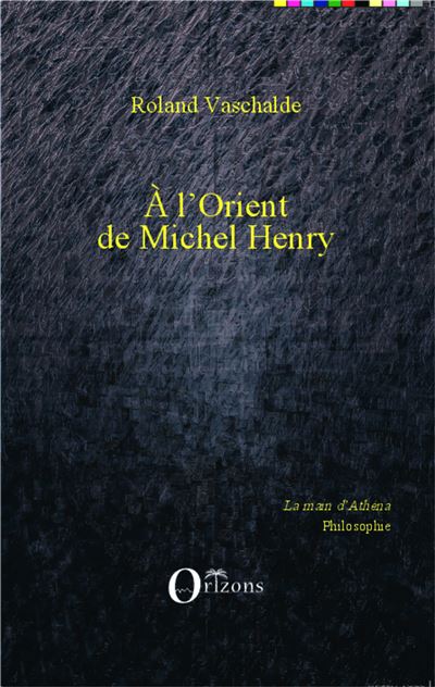 A l'orient de Michel Henry