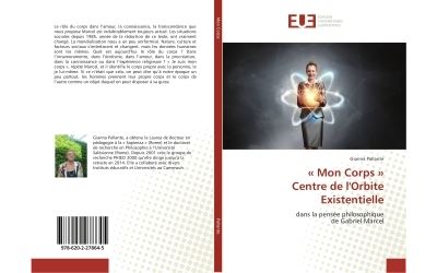 Mon corps, centre de l'orbite existentielle